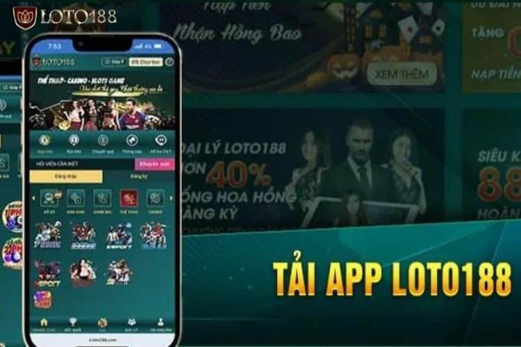 Hướng dẫn cách tải app loto188 hiệu quả nhất